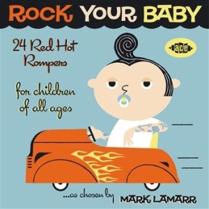 Blandade Artister - Rock Your Baby: 24 Red Hot Rompers i gruppen CD / RNB, Disco & Soul hos Bengans Skivbutik AB (673901)