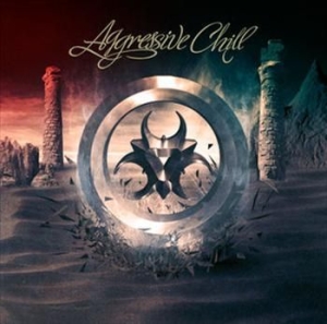 Aggressive Chill - Aggressive Chill i gruppen CD / Hårdrock hos Bengans Skivbutik AB (673985)