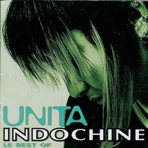 Indochine - Unita (Best Of) in the group CD / Fransk Musik,Pop-Rock at Bengans Skivbutik AB (674006)