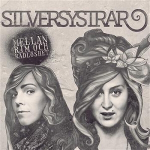 Silversystrar - Mellan Rim Och Rådlöshet i gruppen CD / Hip Hop hos Bengans Skivbutik AB (674203)