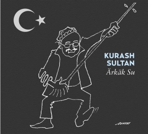 Sultan Kurash - Ärkäk Su i gruppen CD / Elektroniskt,World Music hos Bengans Skivbutik AB (674225)