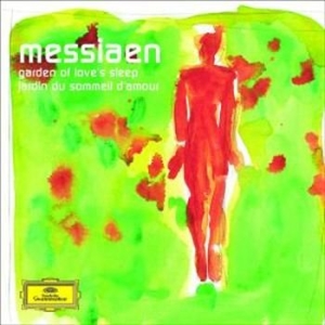 Messiaen - Garden Of Love's Sleep i gruppen CD / Klassiskt hos Bengans Skivbutik AB (674552)