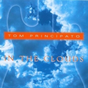 Principato Tom - In The Clouds i gruppen CD / Jazz,Pop-Rock hos Bengans Skivbutik AB (674772)