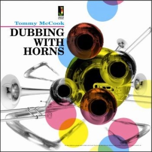 Mccook Tommy - Dubbing With Horns i gruppen CD / Reggae hos Bengans Skivbutik AB (674974)