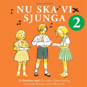 Nu Ska Vi Sjunga 2 - Nu Ska Vi Sjunga 2 i gruppen CD / Barnmusik,Svensk Musik hos Bengans Skivbutik AB (675341)