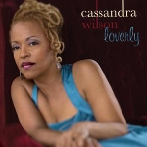 Cassandra Wilson - Loverly i gruppen CD / CD Blue Note hos Bengans Skivbutik AB (675651)
