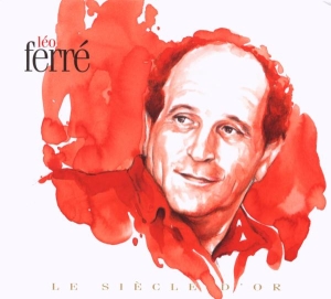 Leo Ferre - Le Siecle D'or i gruppen CD / Pop-Rock hos Bengans Skivbutik AB (676302)