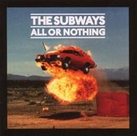 The Subways - All Or Nothing i gruppen CD / Rock hos Bengans Skivbutik AB (676602)