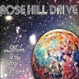 Rose Hill Drive - Moon Is The New Earth i gruppen CD / Rock hos Bengans Skivbutik AB (676968)