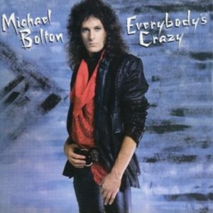 Michael Bolton - Everybody's Crazy i gruppen Minishops / AOR hos Bengans Skivbutik AB (677209)