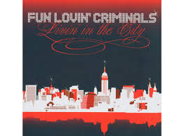 Fun Lovin Criminals - Living In The City i gruppen CD hos Bengans Skivbutik AB (677733)