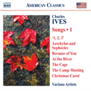 Ives - Complete Songs Vol 1 i gruppen Externt_Lager / Naxoslager hos Bengans Skivbutik AB (678412)