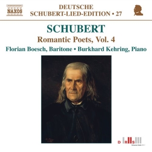 Schubert - Romantic Poets Vol  4 i gruppen Externt_Lager / Naxoslager hos Bengans Skivbutik AB (678418)