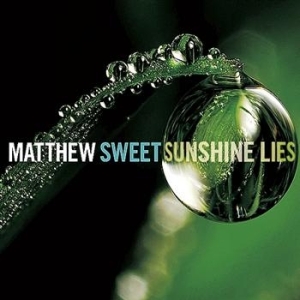 Sweet Matthew - Sunshine Lies i gruppen CD / Pop-Rock hos Bengans Skivbutik AB (678900)