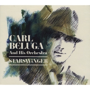 Carl Beluga And His Orchestra - Starswinger i gruppen CD / Pop-Rock,Svensk Musik hos Bengans Skivbutik AB (678915)