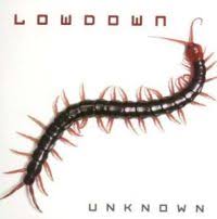 Lowdown - Unknown i gruppen VI TIPSAR / Lagerrea / CD REA / CD Metal hos Bengans Skivbutik AB (679467)