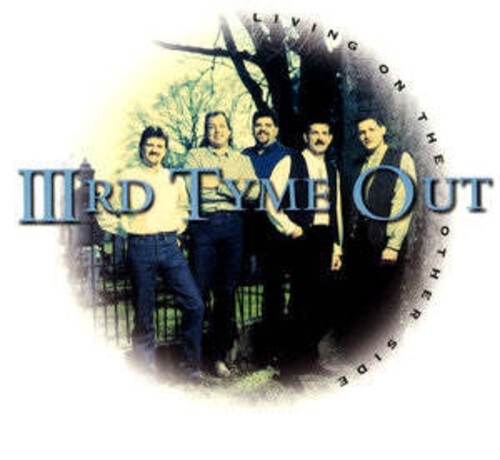 Third Tyme Out - Living On The Other Side i gruppen CD / Country hos Bengans Skivbutik AB (679503)