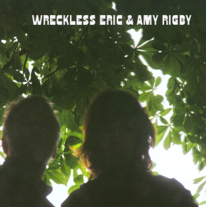 WRECKLESS ERIC AND AMY RIGBY - Wreckless Eric And Amy Rigby i gruppen VI TIPSAR / Blowout / Blowout-CD hos Bengans Skivbutik AB (679818)