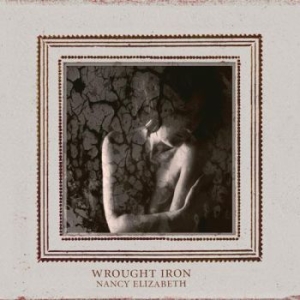 Elizabeth Nancy - Wrought Iron i gruppen VI TIPSAR / Lagerrea / CD REA / CD POP hos Bengans Skivbutik AB (679819)