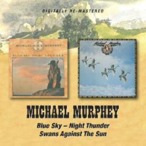 Murphey Michael - Blue Sky - Night Thunder/Swans Agai i gruppen CD / Country hos Bengans Skivbutik AB (680053)