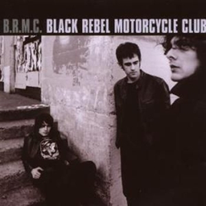 Black Rebel Motorcycle Club - Brmc (Bonus Track Edition) i gruppen CD / Pop-Rock hos Bengans Skivbutik AB (680287)