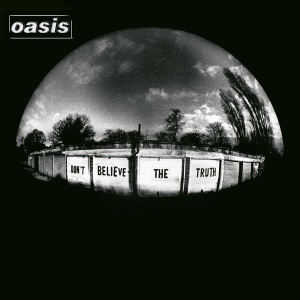 Oasis - Don't Believe The Truth i gruppen CD / Pop-Rock hos Bengans Skivbutik AB (680432)