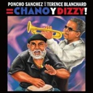 Sanchez Poncho/T Blancard - Chano Y Dizzy! i gruppen CD / Jazz hos Bengans Skivbutik AB (680913)