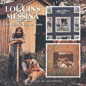 Loggins And Messina - So Fine/Native Sons i gruppen CD / Toppsäljare hos Bengans Skivbutik AB (681107)