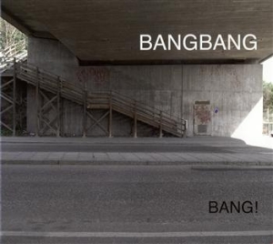 Bangbang - Bang! i gruppen VI TIPSAR / Lagerrea / CD REA / CD Jazz/Blues hos Bengans Skivbutik AB (681704)