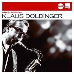 Doldinger Klaus - Shakin' The Blues (Jazzclub) i gruppen CD / Jazz/Blues hos Bengans Skivbutik AB (682059)