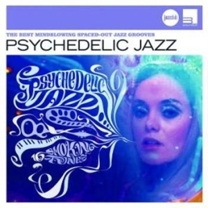 Blandade Artister - Psychedelic Jazz (Jazzclub) i gruppen CD / Jazz/Blues hos Bengans Skivbutik AB (682063)