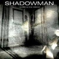 Shadowman - Ghost In The Mirror i gruppen CD / Hårdrock/ Heavy metal hos Bengans Skivbutik AB (682349)