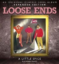 Loose Ends - A Little Spice: Expanded Edition i gruppen CD / RnB-Soul hos Bengans Skivbutik AB (682601)