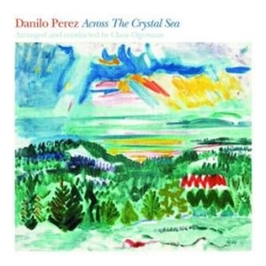 Perez Danil/Ogerman Claus - Across The Crystal Sea i gruppen CD / Jazz/Blues hos Bengans Skivbutik AB (682649)