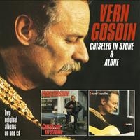 Gosdin Vern - Chiseled In Stone/Alone i gruppen CD / Country hos Bengans Skivbutik AB (682712)