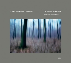 Gary Burton Quintet - Dreams So Real - Music Of Carla Ble i gruppen CD / Jazz hos Bengans Skivbutik AB (684346)