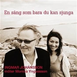 Johansson Ingmar - En Sång Som Bara Du Kan Sjunga i gruppen Externt_Lager / Naxoslager hos Bengans Skivbutik AB (684734)