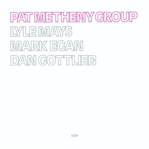 Pat Metheny Group - Pat Metheny Group i gruppen CD / Jazz hos Bengans Skivbutik AB (684815)