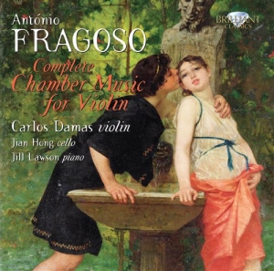 Fragoso Antonio - Fragoso: Complete Chamber Music For i gruppen Externt_Lager / Naxoslager hos Bengans Skivbutik AB (684917)