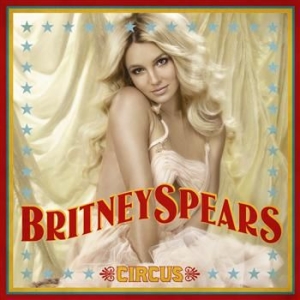 Spears Britney - Circus i gruppen CD / Pop-Rock,Övrigt hos Bengans Skivbutik AB (684942)