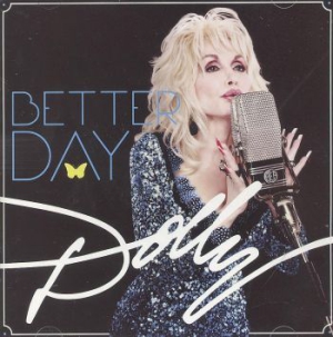 Dolly Parton - Better Day i gruppen ÖVRIGT / MK Test 8 CD hos Bengans Skivbutik AB (685004)