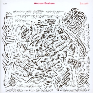 Brahem Anouar - Barzakh i gruppen CD / Worldmusic/ Folkmusik hos Bengans Skivbutik AB (685025)
