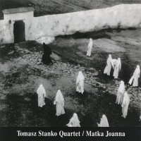 Tomasz Stanko Quartet - Matka Joanna i gruppen CD / Jazz hos Bengans Skivbutik AB (685099)