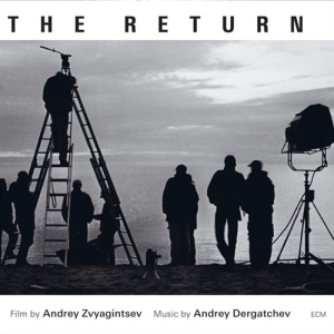 Dergatchev Andrey - The Return - Film By Andrey Zvyagin i gruppen CD / Film-Musikal hos Bengans Skivbutik AB (685214)