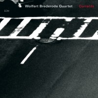 Wolfert Brederode Quartet - Currents i gruppen CD / Jazz hos Bengans Skivbutik AB (685252)