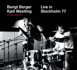 Berger Bengt & Westling Kjell - Live In Stockholm '77 i gruppen Externt_Lager / Naxoslager hos Bengans Skivbutik AB (685506)