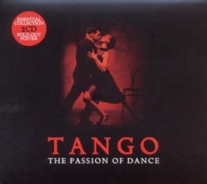 Tango: The Passion Of Dance - Tango: The Passion Of Dance i gruppen CD / Pop-Rock hos Bengans Skivbutik AB (685645)
