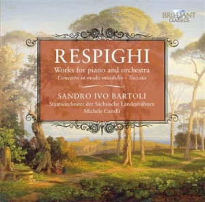 Respighi Ottorino - Orks For Piano And Orchestra: Conce i gruppen CD / Klassiskt hos Bengans Skivbutik AB (686033)