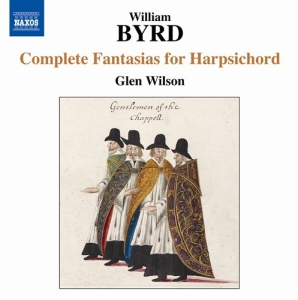 Byrd - Complete Fantasias For Harpsichord i gruppen Externt_Lager / Naxoslager hos Bengans Skivbutik AB (686147)