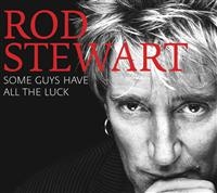 Rod Stewart - Some Guys Have All The Luck i gruppen Minishops / Rod Stewart hos Bengans Skivbutik AB (686254)